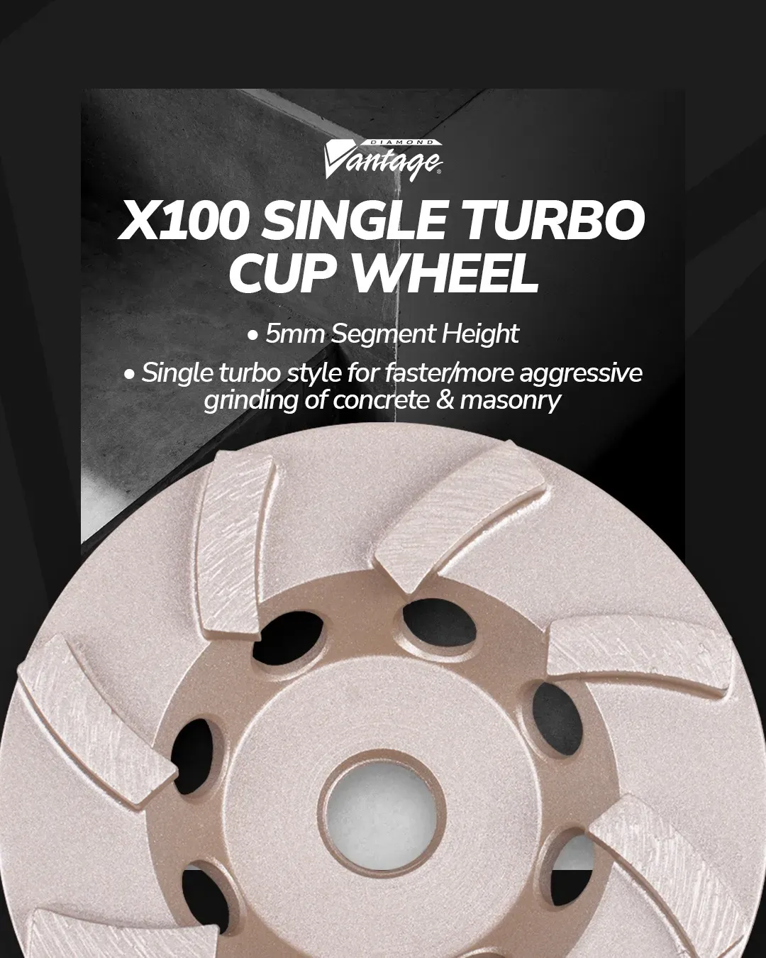 Diamond Vantage X100 Turbo Diamond Grinding Cup Wheel 4 Close-up of an X100 Single Row Turbo Diamond Grinding Wheel featuring 5mm segments, designed for aggressive concrete and masonry grinding with a professional angle grinder.